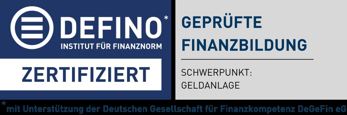 DEFINO Zertifiziert - Geprüfte Finanzbildung, Schwerpunkt Geldanlage